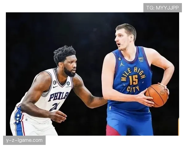 约基奇增加挡拆回合助攻数，拉开与哈登组织效率差距